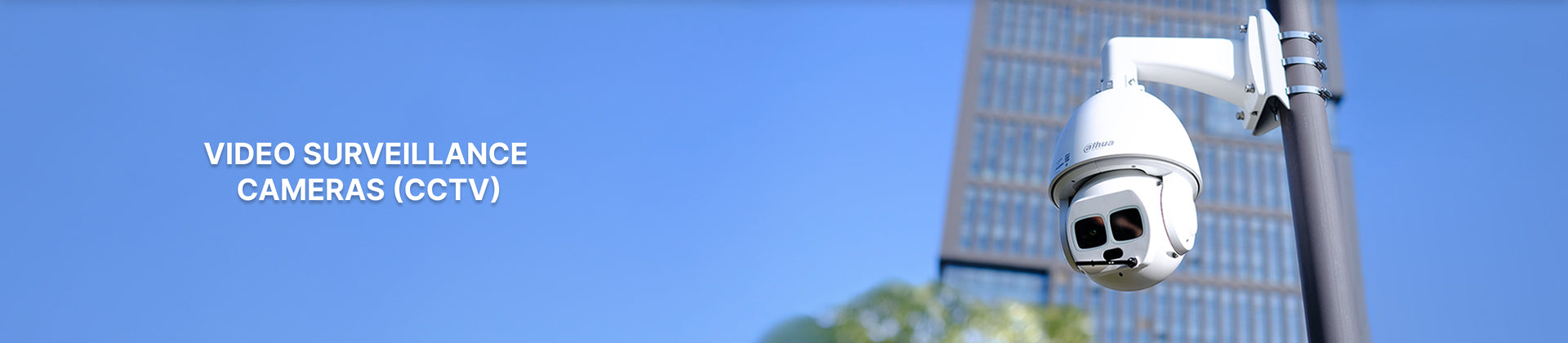 Video surveillance systems (CCTV)